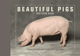 Beautiful Pigs Postcard Books: 30 Postcards of Champion Breeds to Keep or Send