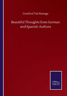 Beautiful Thoughts from German and Spanish Authors