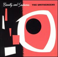 Beauty and Sadness - The Smithereens