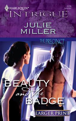 Beauty and the Badge - Miller, Julie