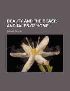 Beauty and the Beast and Tales of Home