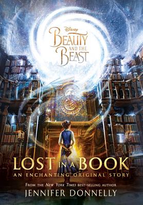 Beauty and the Beast: Lost in a Book - Donnelly, Jennifer