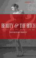 Beauty and the Bitch: Grace for the Worst in Me