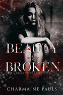 Beauty in the Broken: A Diamond Magnate Novel