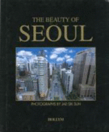 Beauty of Seoul - Jae-Sik, Suh (Photographer), and Suh, Jai-Sik