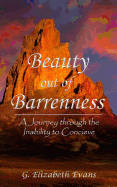 Beauty Out of Barrenness: A Journey Through the Inability to Conceive