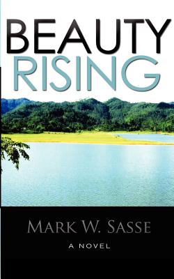 Beauty Rising - Sasse, Mark W