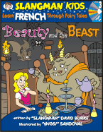 Beauty & the Beast: Level 3: Learn French Through Fairy Tales