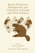 Beaver Protection, Management, and Utilization in Europe and North America