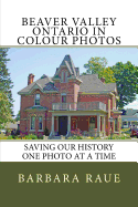 Beaver Valley Ontario in Colour Photos: Saving Our History One Photo at a Time