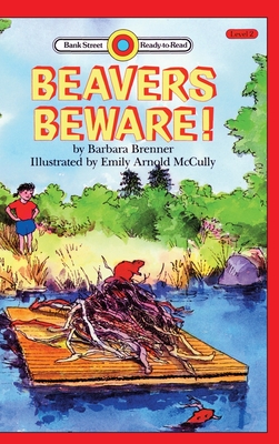 Beavers Beware!: Level 2 - Brenner, Barbara