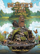 Beaver's Tail: A Clarke Fable