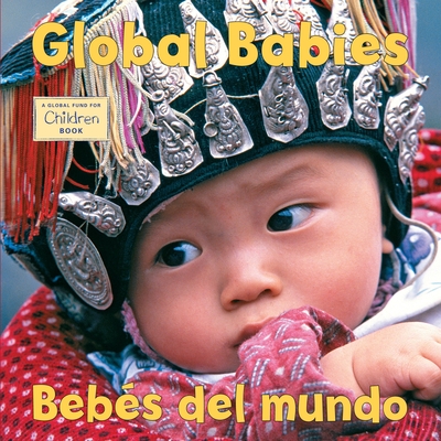 Bebes del mundo/Global Babies - The Global Fund for Children