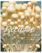 Becasse: Inspirations and Flavours