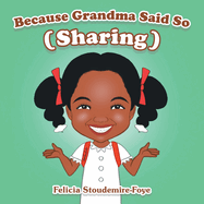 Because Grandma Said So: Sharing