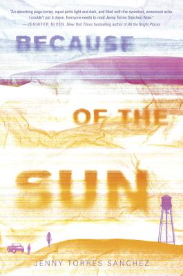 Because of the Sun - Sanchez, Jenny Torres