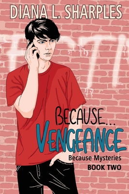 Because...Vengeance - Sharples, Diana L