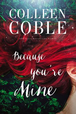 Because You're Mine - Coble, Colleen