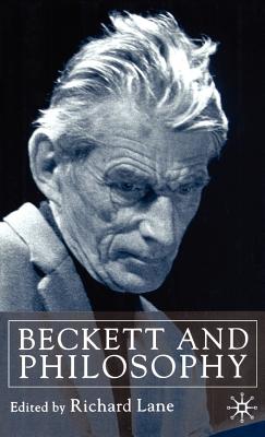 Beckett and Philosophy - Lane, R (Editor)