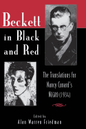 Beckett in Black and Red: The Translations for Nancy Cunard's Negro
