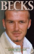 Becks: The Unofficial Biography of David Beckham