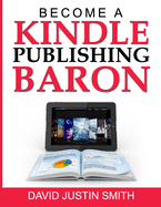 Become a Kindle Publishing Baron