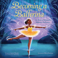 Becoming a Ballerina: The Story of Michaela Mabinty Deprince