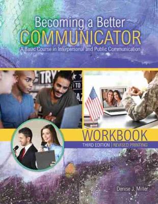 Becoming a Better Communicator Workbook - Miller, Denise