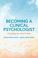 Becoming a Clinical Psychologist: Everything You Need to Know