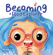 Becoming A Food Explorer