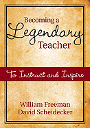 Becoming a Legendary Teacher: To Instruct and Inspire