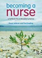 Becoming a Nurse: A Textbook for Professional Practice