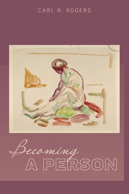 Becoming a Person - Rogers, Carl, and Beck, Mary (Introduction by)