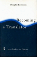 Becoming a Translator: An Accelerated Course