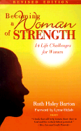 Becoming a Woman of Strength: 14 Life Challenges for Women