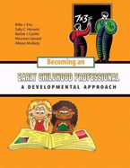 Becoming an Early Childhood Professional: A Developmental Approach Pak