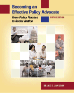 Becoming an Effective Policy Advocate: From Policy Practice to Social Justice