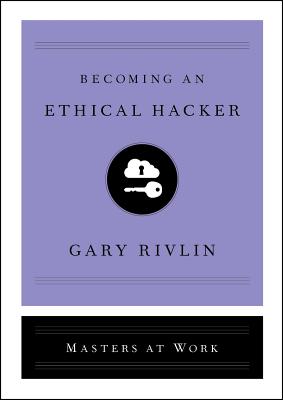 Becoming an Ethical Hacker - Rivlin, Gary