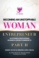 Becoming An Unstoppable Woman Entrepreneur Part 2