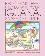 Becoming Best Friends W/Iguana