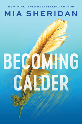 Becoming Calder - Sheridan, Mia