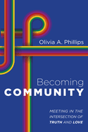 Becoming Community