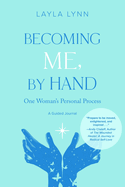 Becoming Me, By Hand: One Woman's Personal Process