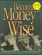 Becoming Money Wise: Biblical and Practical Principles Encouraging Faithful Management of God's Mercy