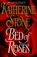 Bed of Roses - Stone, Katherine