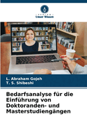 Bedarfsanalyse f?r die Einf?hrung von Doktoranden- und Masterstudieng?ngen