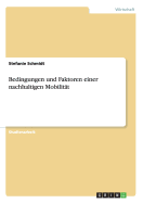 Bedingungen und Faktoren einer nachhaltigen Mobilitt