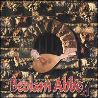 Bedlam Abbey - Bedlam Abbey