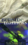 Bedside Manners - Valenzuela, Luisa, and Costa, Margaret Jull (Translated by)