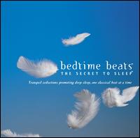 Bedtime Beats: The Secret to Sleep - Various Artists